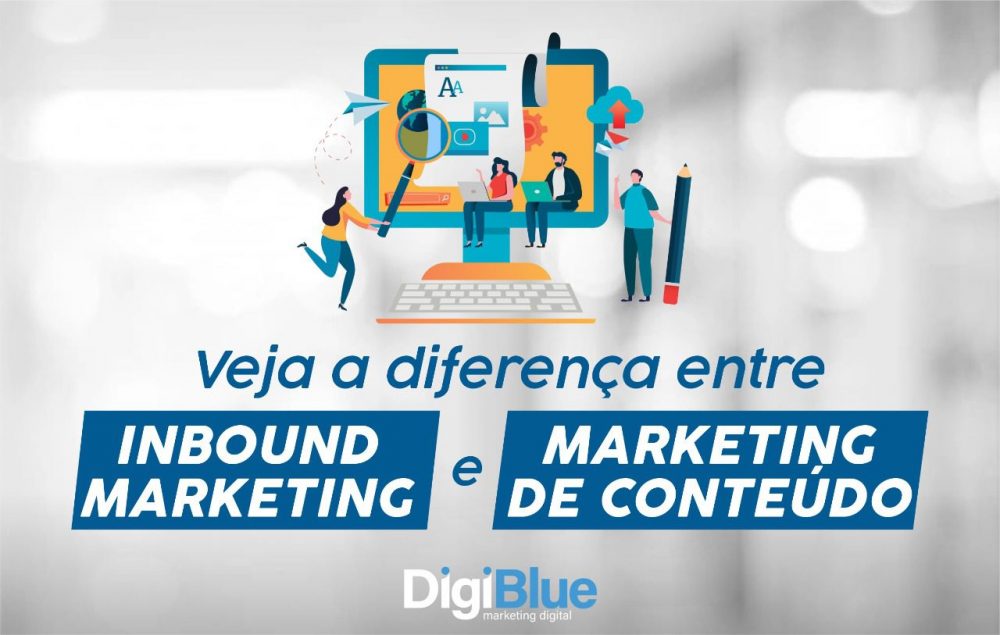 Veja a diferença entre inbound marketing e marketing de conteúdo